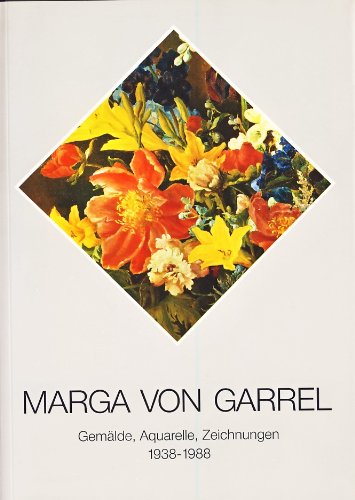 9783895981036: Marga von Garrel. Gemlde, Aquarelle, Zeichnungen