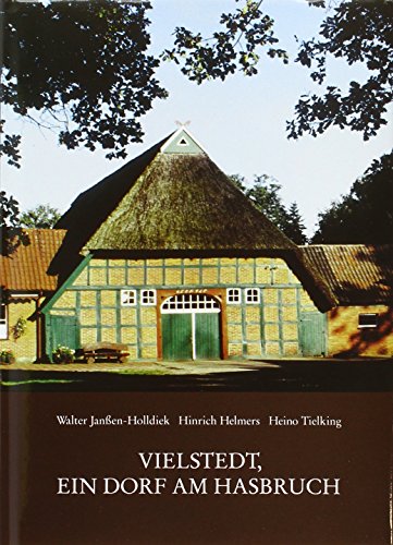 9783895981241: Vielstedt, ein Dorf am Hasbruch: Geschichte einer Bauerschaft der Delmenhorster Geest