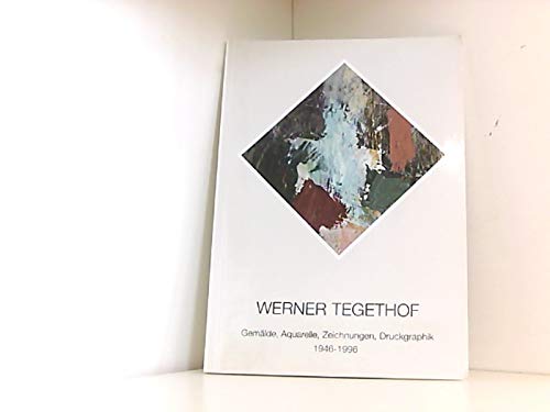 Werner Tegethof, Retrospektive: GemaÌˆlde, Aquarelle, Zeichnungen, Druckgraphik, 1946-1996 (VeroÌˆffentlichungen des Stadtmuseums Oldenburg) (German Edition) (9783895983931) by GaÌˆssler, Ewald