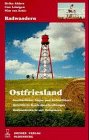 Friesland und umzu. Mit dem Rad durch Natur und Kultur: Mit dem Rad durch Natur und Kultur, Bd.2, Ostfriesland - Heiko Ahlers