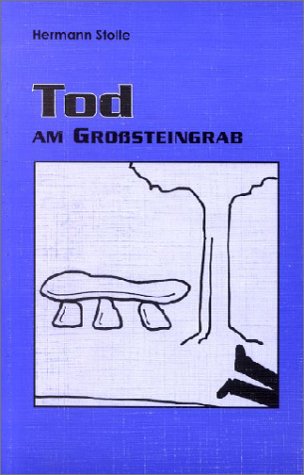 9783895989087: Stolle: Tod am Grosteingrab
