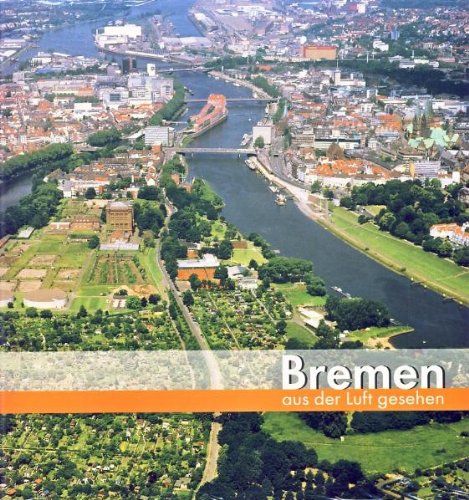 9783895989759: Bremen aus der Luft gesehen
