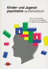 Stock image for Kinder- und Jugendpsychiatrie und -psychologie systematisch for sale by medimops