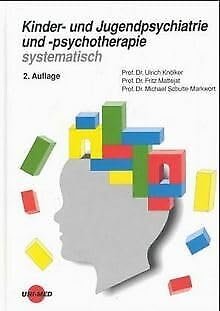 Stock image for Kinder- und Jugendpsychiatrie und -psychotherapie systematisch for sale by medimops