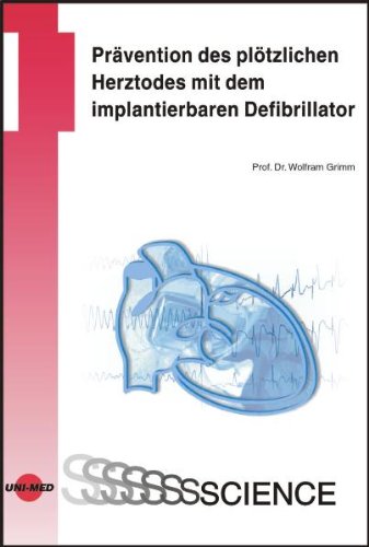 Beispielbild fr Prvention des pltzlichen Herztodes mit dem implantierbaren Defibrillator zum Verkauf von medimops