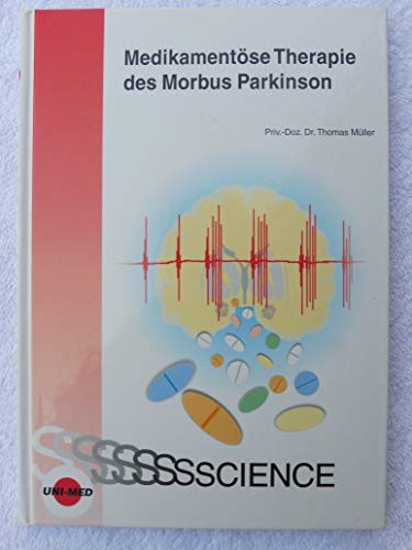 9783895994395: Medikamentse Therapie des Morbus Parkinson