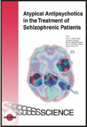 Atypical Antipsychotics in the Treatment of Schizophrenic Patients (Uni-Med Science) (9783895995286) by Dieter Naber; Martin Lambert; Michael Krausz; Christian Haasen; David Pickar