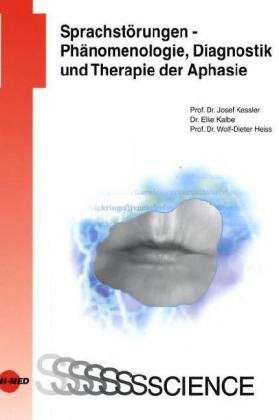 Beispielbild fr Sprachstrungen - Phnomenologie, Diagnostik und Therapie der Aphasie zum Verkauf von medimops