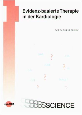 Evidenz-basierte Therapie in der Kardiologie