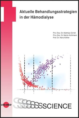 Aktuelle Behandlungsstrategien in der Hämodialyse (UNI-MED Science)