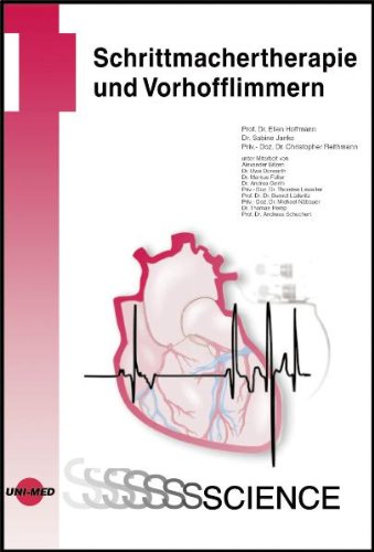 Schrittmachertherapie und Vorhofflimmern - Hoffmann, Ellen, Sabine Janko und Christopher Reithmann