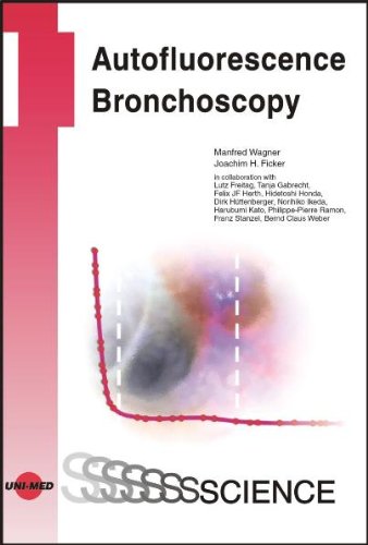 Autofluorescence Bronchoscopy (Uni-Med Science) (9783895999567) by Manfred Wagner; Joachim H. Ficker