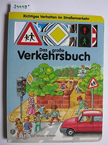 Imagen de archivo de Das groe Verkehrsbuch. Richtiges Verhalten im Straenverkehr a la venta por medimops