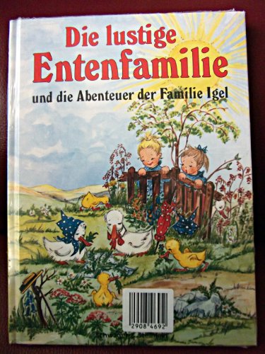 Die lustige Entenfamilie und die Abenteuer der Familie Igel