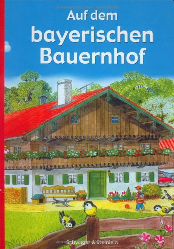 Stock image for Auf dem bayerischen Bauernhof for sale by medimops