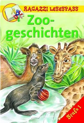 Stock image for Zoogeschichten: Kurze Bildergeschichten fr Leseanfnger. Stufe 1 (Ragazzi Lesespass) for sale by Ammareal