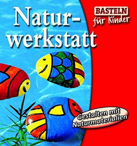 Stock image for Naturwerkstatt for sale by Antiquariat WIE