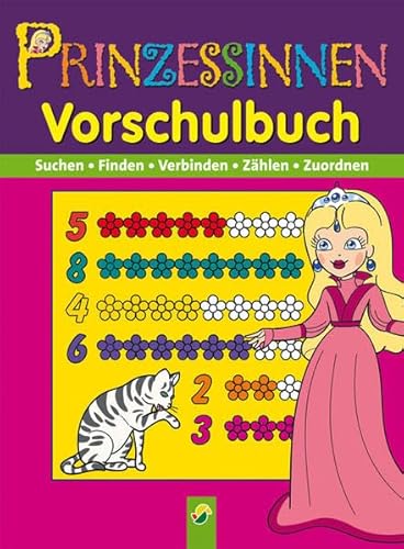 Beispielbild fr Vorschulbuch Prinzessinnen: Suchen, Finden, Verbinden, Zhlen, Zuordnen zum Verkauf von medimops