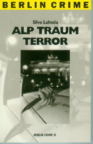 Beispielbild fr Alp-Traum Terror : Kriminalroman. zum Verkauf von Versandantiquariat Felix Mcke