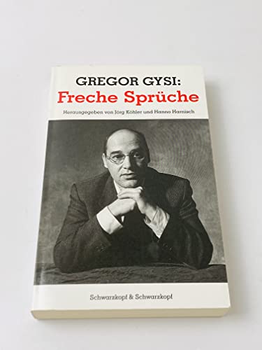 Gregor Gysi: Freche SpruÌˆche (German Edition) (9783896020413) by Gysi, Gregor