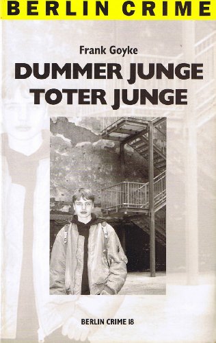 Imagen de archivo de Berlin Crime 18: Dummer Junge, toter Junge. Der sechste Dietrich-Klling-Krimi a la venta por medimops