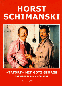 9783896021311: Horst Schimanski. "Tatort" mit Gtz George - Das grosse Buch fr Fans