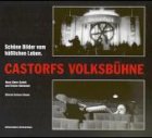 Stock image for Castorfs Volksbuhne: Schone Bilder vom hasslichen Leben (German Edition) for sale by Ammareal