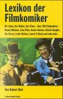 LEXIKON DER FILMKOMIKER Ihr Leben, ihre Rollen, ihre Filme - über 300 Filmkomiker: wie Atkinson, ...