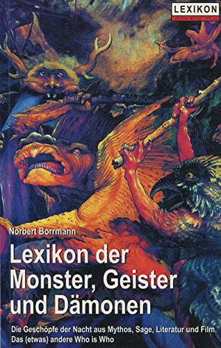 Lexikon der Monster, Geister, und Dämonen - Borrmann, Norbert, Borrmann, Christiane M.