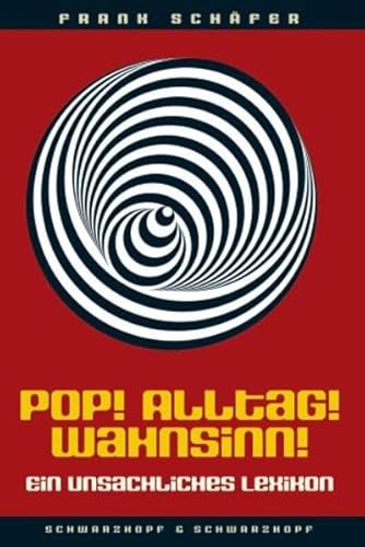 Pop! Alltag! Wahnsinn! (9783896024657) by SchÃ¤fer, Frank