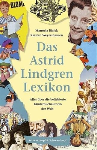 Das Astrid Lindgren Lexikon. (9783896025340) by Manuela Bialek