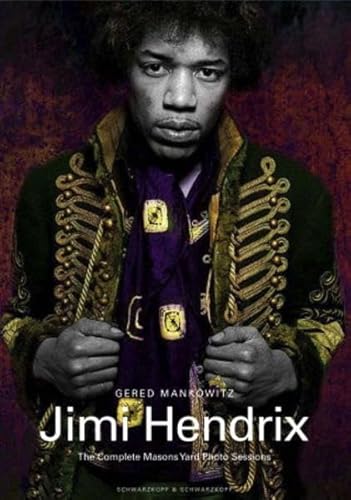 9783896026156: Jimi Hendrix: The Complete Masons Yard Photo Sessions