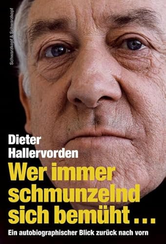 Beispielbild fr Wer immer schmunzelnd sich bemht.: Ein autobiografischer Blick zurck nach vorn zum Verkauf von medimops