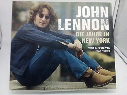 Imagen de archivo de John Lennon: Die Jahre in New York. Fotografien a la venta por medimops