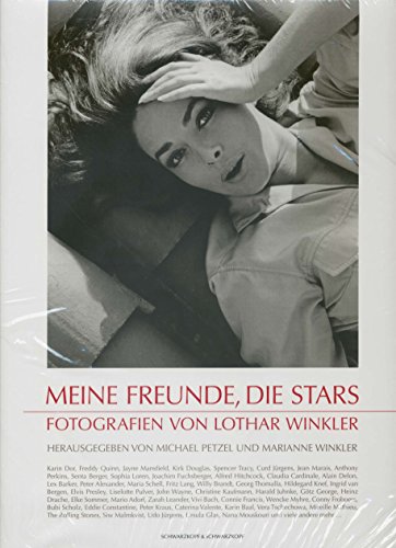 Meine Freunde, die Stars. Fotografien von Lothar Winkler. (9783896026910) by Michael Petzel