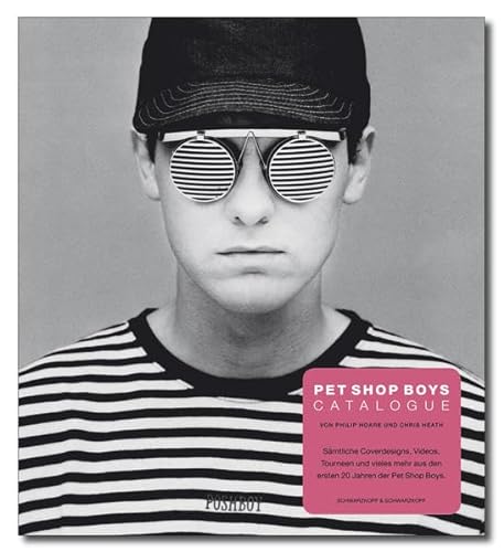 Stock image for Pet Shop Boys Catalogue: Das offizielle Buch zur Band for sale by medimops