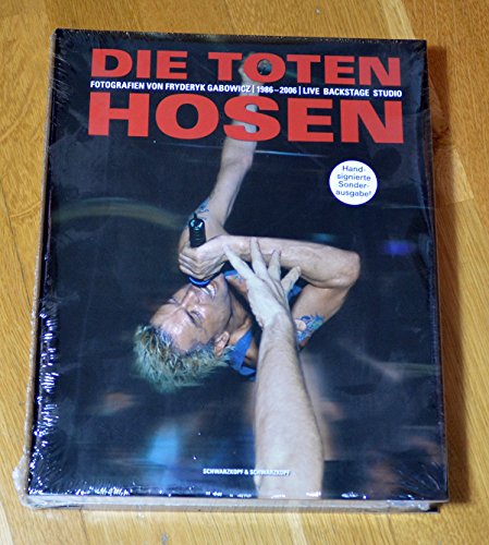 Beispielbild fr Die Toten Hosen. Live-Backstage-Studio: Fotografien 1986-2006 Schaar, Thorsten; Thomas, Sabine and Gabowicz, Fryderyk zum Verkauf von BUCHSERVICE / ANTIQUARIAT Lars Lutzer