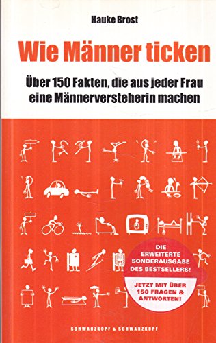 Imagen de archivo de Wie Mnner ticken. ber 150 Fakten, die aus jeder Frau eine Mnnerversteherin machen: ber 150 Fakten, die aus jeder Frau eine Mnnerversteherin machen. Erweiterte Sonderausgabe a la venta por medimops