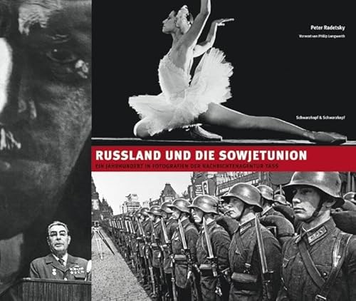 Stock image for Russland und die Sowjetunion: Ein Jahrhundert in Fotografien der Nachrichtenagentur TASS / Fotografien 1905-2007 for sale by medimops
