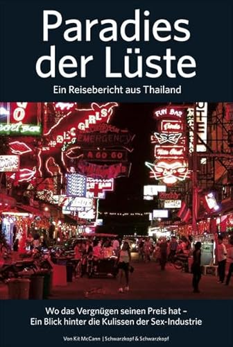 9783896028648: Paradies der Lste - Ein Reisebericht aus Thailand: Wo das Vergngen seinen Preis hat - Ein Blick hinter die Kulissen der Sex-Industrie