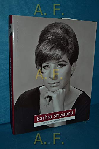 Barbra Streisand : Fotografien einer Legende. mit Texten von Nick Yapp. [Übers. der Texte aus dem Engl.: Madeleine Lampe] - Yapp, Nick (Mitwirkender) und Madeleine (Übersetzer) Lampe