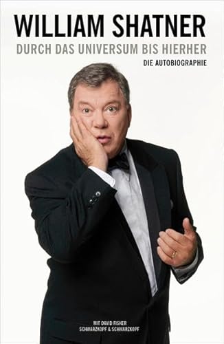 Imagen de archivo de William Shatner: Durch das Universum bis hierher: Die Autobiographie a la venta por medimops