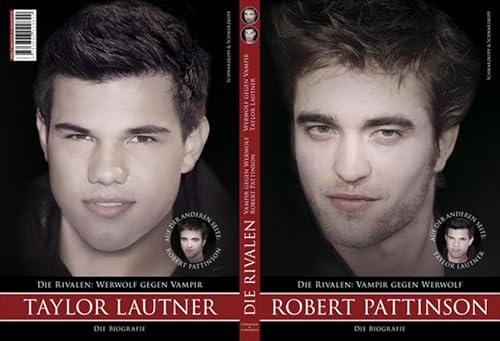 Stock image for Die Rivalen - Vampir gegen Werwolf - Robert Pattinson / Taylor Lautner for sale by Storisende Versandbuchhandlung