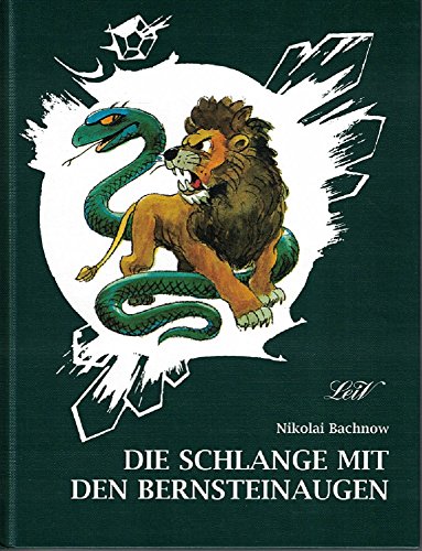 Die Schlange mit den Bernsteinaugen -Language: german - Bachnow, Nikolai