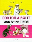 9783896030337: Doktor Aibolit und seine Tiere ; Ill. v. Sutejew, Wladimir; Deutsch; durchg. farb. Ill. -