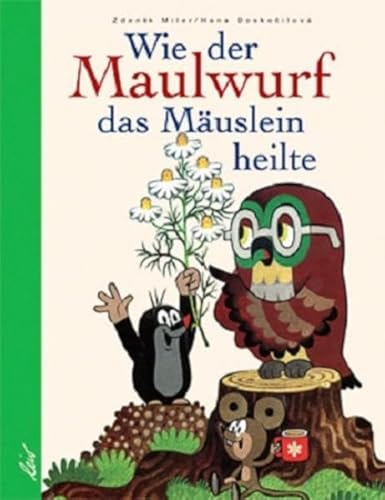 Stock image for Wie Der Maulwurf Das Muslein Heilte for sale by Revaluation Books