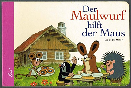 Beispielbild fr Der Maulwurf hilft der Maus zum Verkauf von medimops