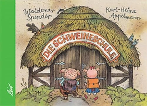 Beispielbild fr Die Schweineschule zum Verkauf von medimops