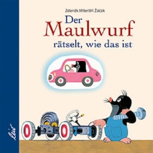 9783896033307: Der Maulwurf rtselt, wie das ist