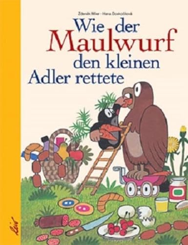 Stock image for Wie der Maulwurf den kleinen Adler rettete for sale by GreatBookPrices
